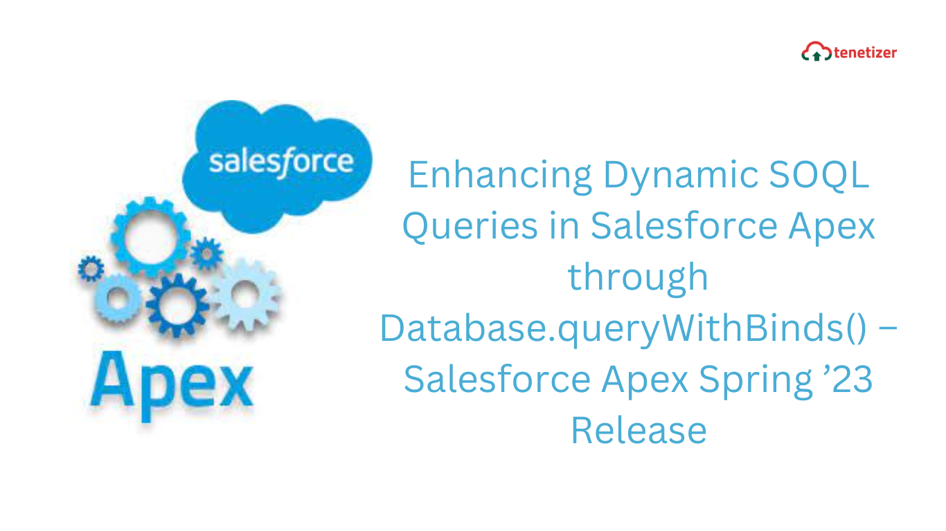 Enhancing Dynamic SOQL Queries in Salesforce Apex through Database ...